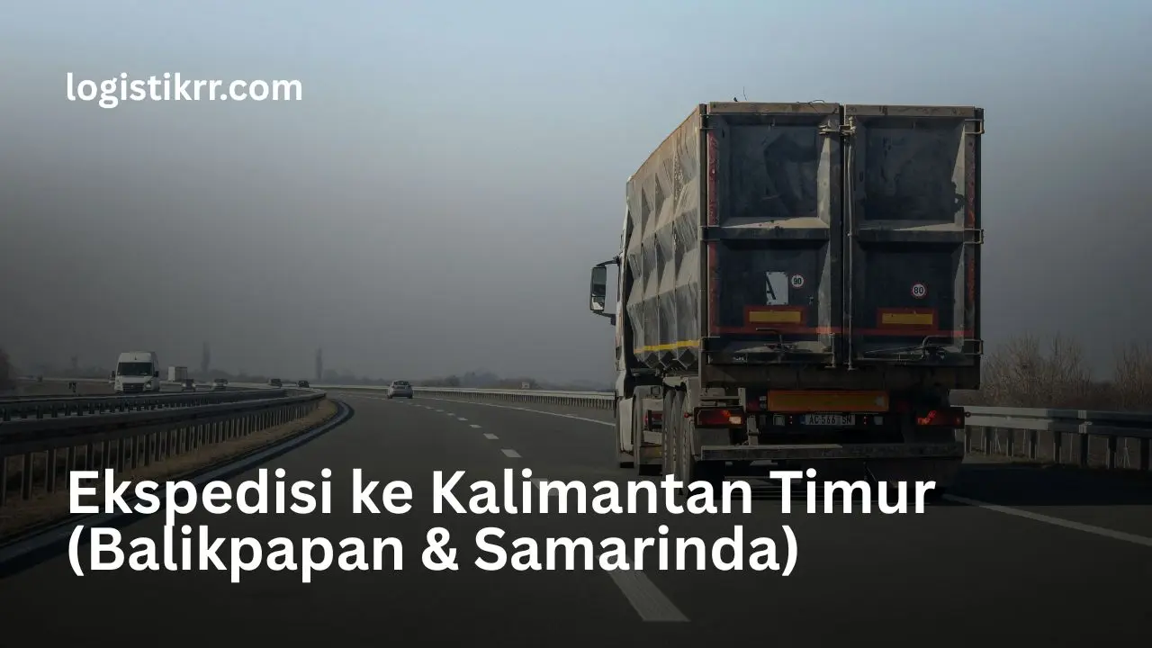Kapal cargo dan truk ekspedisi menuju Kalimantan Timur